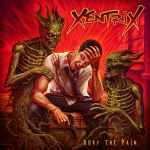 XENTRIX - Bury the Pain CD